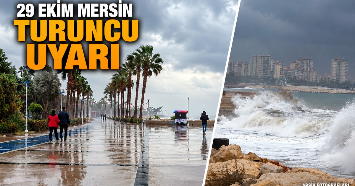 29 Ekim’de Mersin’de yağmur yağacak mı? Turuncu uyarıda kritik saatler belli oldu