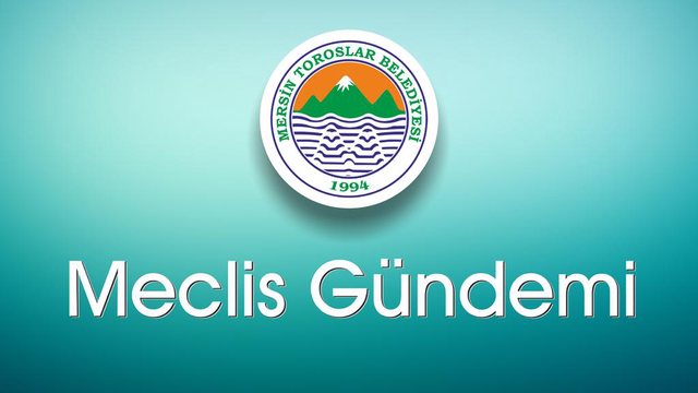 Toroslar Belediye Meclisi yeni gündemle toplanıyor